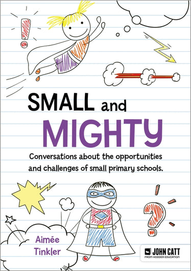 Small and mighty: Conversations about small schools