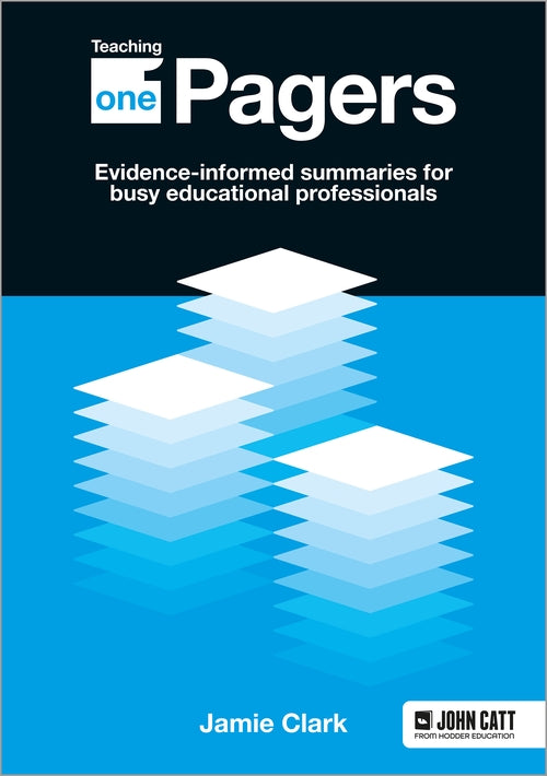 Teaching One-Pagers: Evidence-informed summaries for busy educational professionals