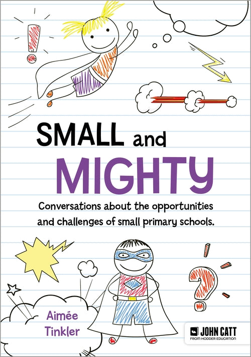 Small and mighty: Conversations about small schools