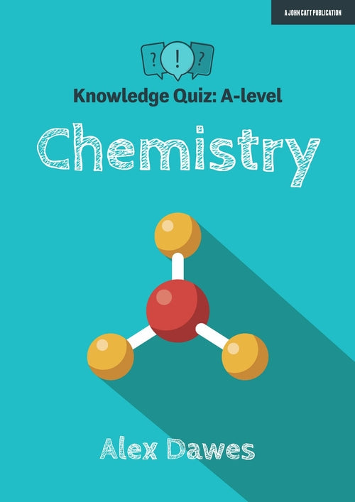 Knowledge Quiz: A-level Chemistry
