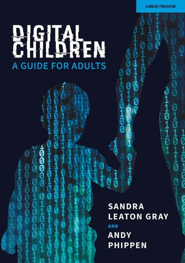 Digital Children: A Guide for Adults