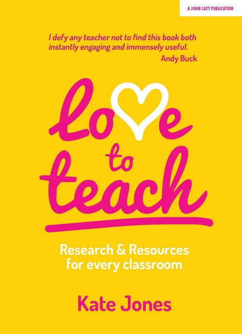 Love to Teach: Research and Resources for Every Classroom