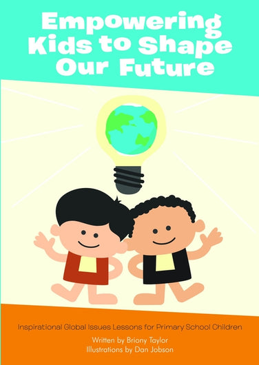 Empowering Kids to Shape Our Future: Inspirational Global Issues Lessons for Primary School Children