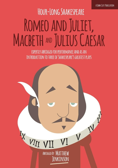 Hour-Long Shakespeare Volume II (Romeo and Juliet, Macbeth and Julius Caesar)