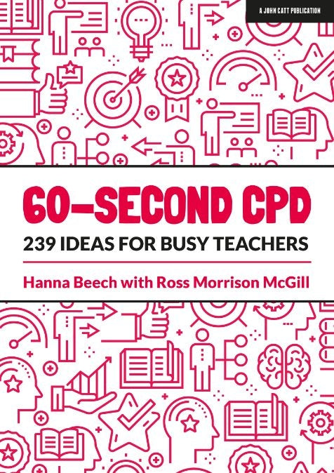 60-second CPD: 239 ideas for busy teachers