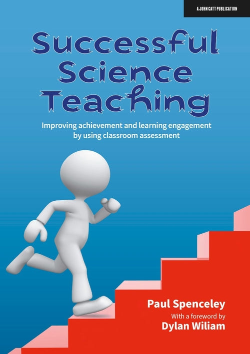 Successful Science Teaching: Improving achievement and learning engagement by using classroom assessment