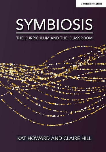 Symbiosis: The Curriculum and the Classroom